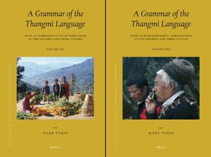 Cover Languages of the Greater Himalayan Region, Volume 6: A Grammar of the Thangmi Language (2 vols)