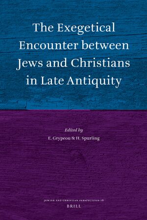 Cover The Exegetical Encounter between Jews and Christians in Late Antiquity