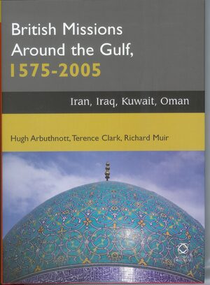 Cover British Missions around the Gulf, 1575-2005