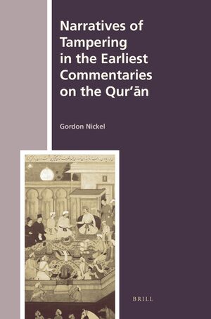 Cover Narratives of Tampering in the Earliest Commentaries on the Qur’ān