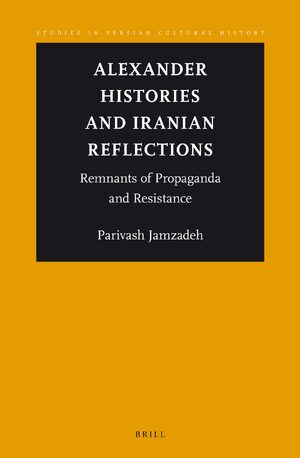 Cover Alexander Histories and Iranian Reflections
