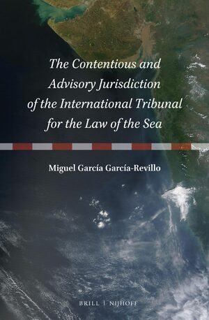 Cover The Contentious and Advisory Jurisdiction of the International Tribunal for the Law of the Sea
