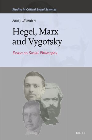 Cover Hegel, Marx and Vygotsky