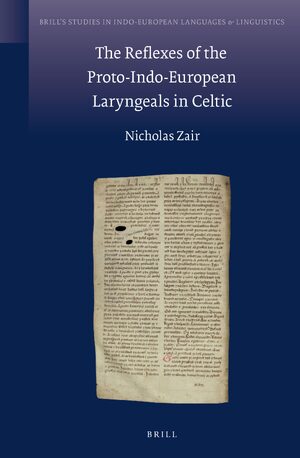Cover The Reflexes of the Proto-Indo-European Laryngeals in Celtic