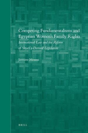 Cover Competing Fundamentalisms and Egyptian Women’s Family Rights