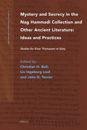 Cover Mystery and Secrecy in the Nag Hammadi Collection and Other Ancient Literature: Ideas and Practices