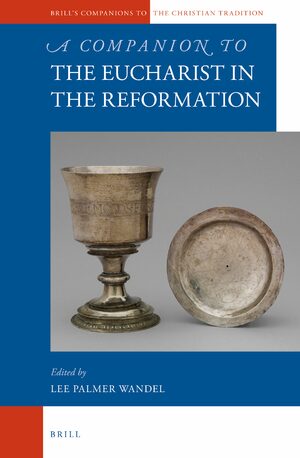 Cover A Companion to the Eucharist in the Reformation