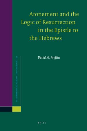 Cover Atonement and the Logic of Resurrection in the Epistle to the Hebrews