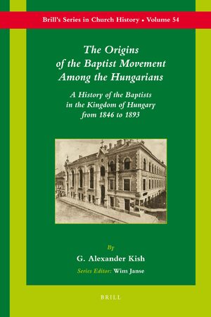 Cover The Origins of the Baptist Movement Among the Hungarians