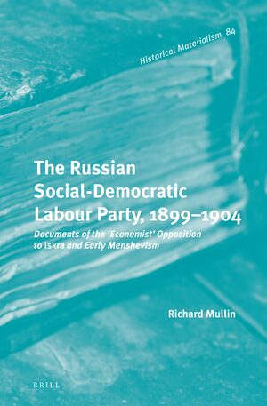 Cover The Russian Social-Democratic Labour Party, 1899â1904
