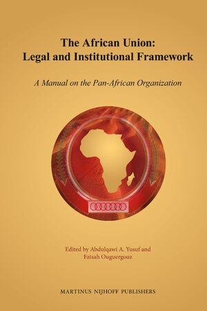 Cover The African Union: Legal and Institutional Framework
