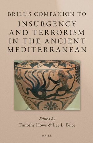 Cover Brill's Companion to Insurgency and Terrorism in the Ancient Mediterranean