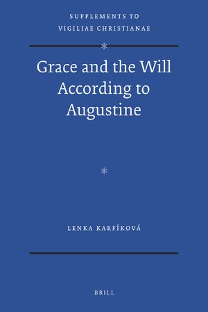 Cover Grace and the Will According to Augustine