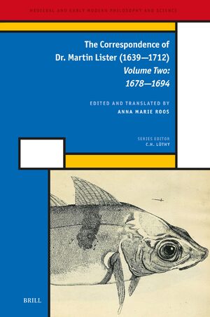 Cover The Correspondence of Dr. Martin Lister (1639â1712). Volume Two: 1678â1694