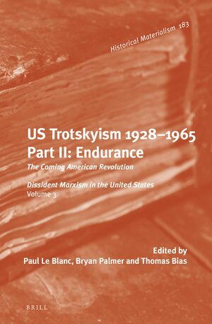 Cover U.S. Trotskyism 1928-1965. Part II: Endurance