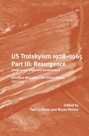 Cover U.S. Trotskyism 1928-1965. Part III: Resurgence