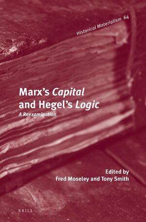 Cover Marx's <i>Capital</i> and Hegel's <i>Logic</i>