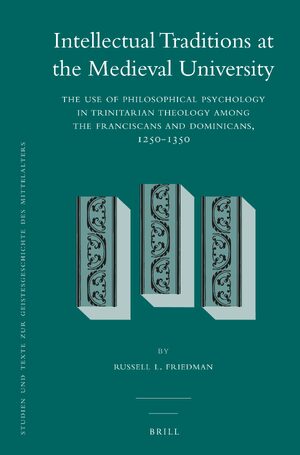 Cover Intellectual Traditions at the Medieval University (2 vol. set)