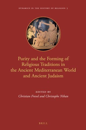 Cover Purity and the Forming of Religious Traditions in the Ancient Mediterranean World and Ancient Judaism