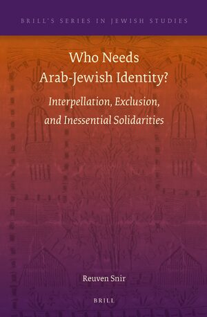 Cover Who Needs Arab-Jewish Identity?