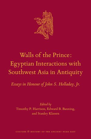 Cover Walls of the Prince: Egyptian Interactions with Southwest Asia in Antiquity