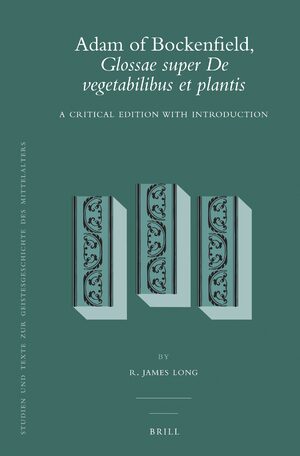Cover Adam of Bockenfield, Glossae super De vegetabilibus et plantis