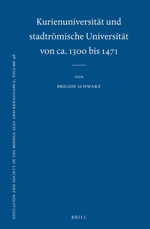 Cover KurienuniversitÃ¤t und stadtrÃ¶mische UniversitÃ¤t von ca. 1300 bis 1471