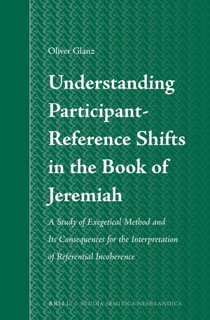Cover Understanding Participant-Reference Shifts in the Book of Jeremiah