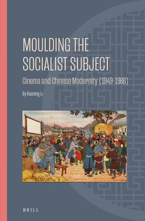 Cover Moulding the Socialist Subject