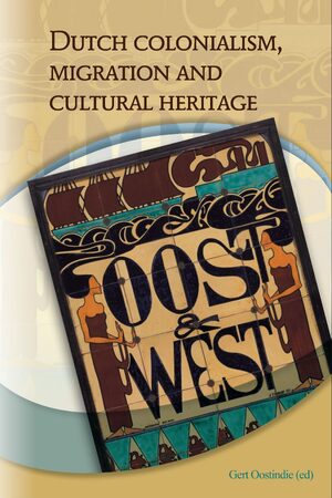 Cover Dutch Colonialism, Migration and Cultural Heritage