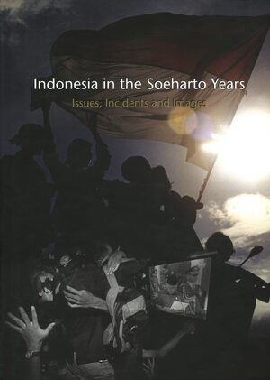 Cover Indonesia in the Soeharto Years