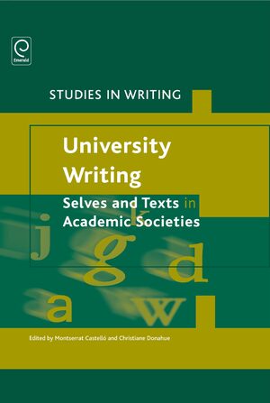 Cover University Writing: Selves and Texts in Academic Societies