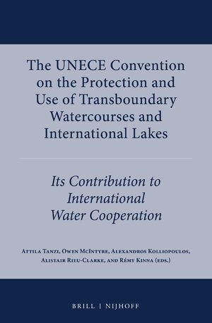 Cover The UNECE Convention on the Protection and Use of Transboundary Watercourses and International Lakes
