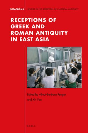 Cover Receptions of Greek and Roman Antiquity in East Asia