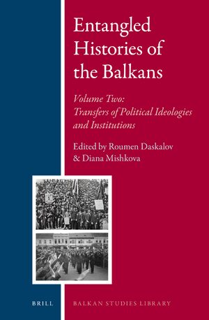 Cover Entangled Histories of the Balkans - Volume Two