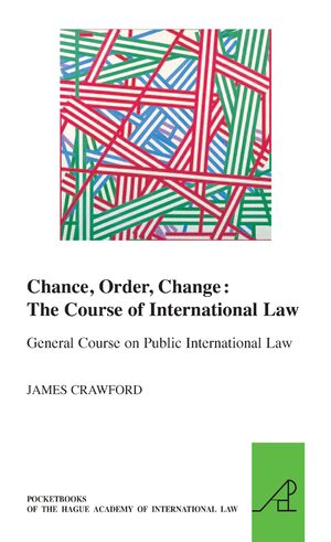 Cover Chance, Order, Change: The Course of International Law, General Course on Public International Law