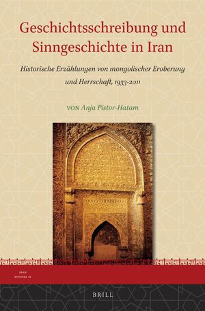 Cover Geschichtsschreibung und Sinngeschichte in Iran