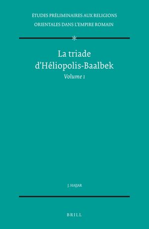 Cover La triade d'HÃ©liopolis-Baalbek, Volume 1