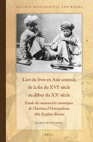 Cover L'art du livre en Asie centrale de la fin du XVIe siÃ¨cle au dÃ©but du XXe siÃ¨cle