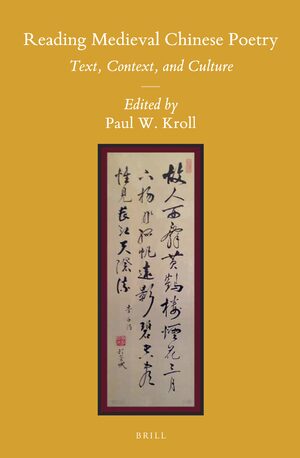 Cover Reading Medieval Chinese Poetry