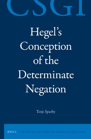 Cover Hegel's Conception of the Determinate Negation