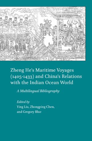 Cover Zheng He’s Maritime Voyages (1405-1433) and China’s Relations with the Indian Ocean World