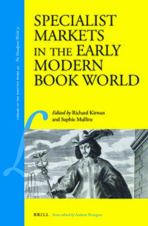 Cover Specialist Markets in the Early Modern Book World