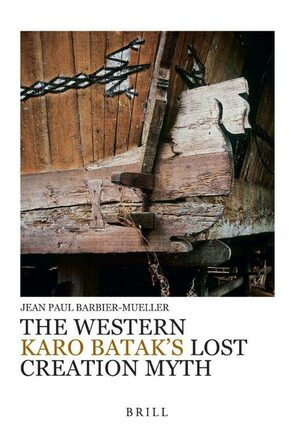 Cover The Western Karo Batak’s Lost Creation Myth