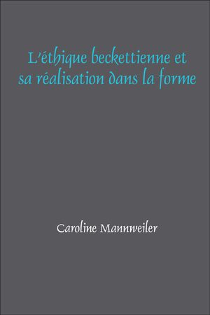 Cover LâÃ©thique beckettienne et sa rÃ©alisation dans la forme