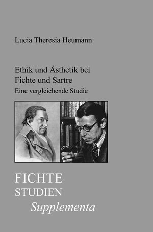 Cover Ethik und Ãsthetik bei Fichte und Sartre