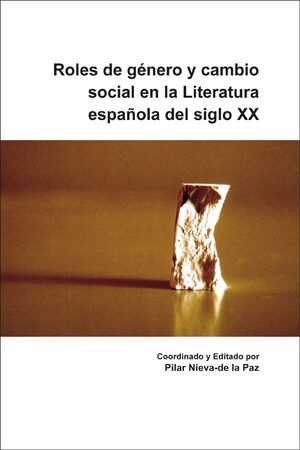 Cover Roles de género y cambio social en la Literatura española del siglo XX