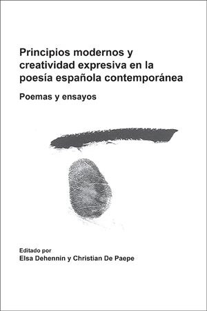 Cover Principios modernos y creatividad expresiva en la poesÃ­a espaÃ±ola contemporÃ¡nea