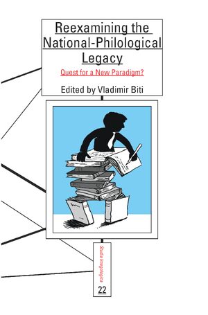 Cover Reexamining the National-Philological Legacy