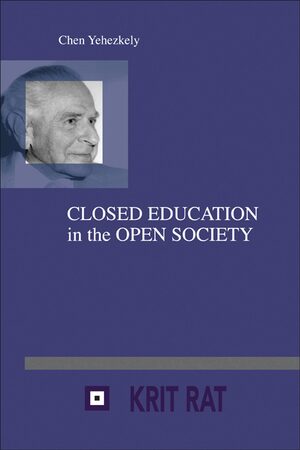 Cover Closed Education in the Open Society